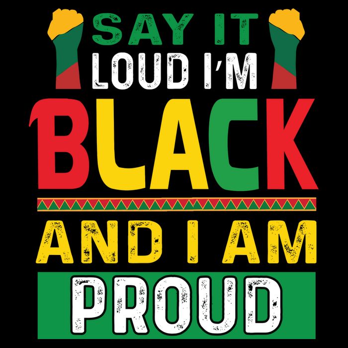 Say It Loud I'm Black And I'm Proud African American Gift Sweatshirt