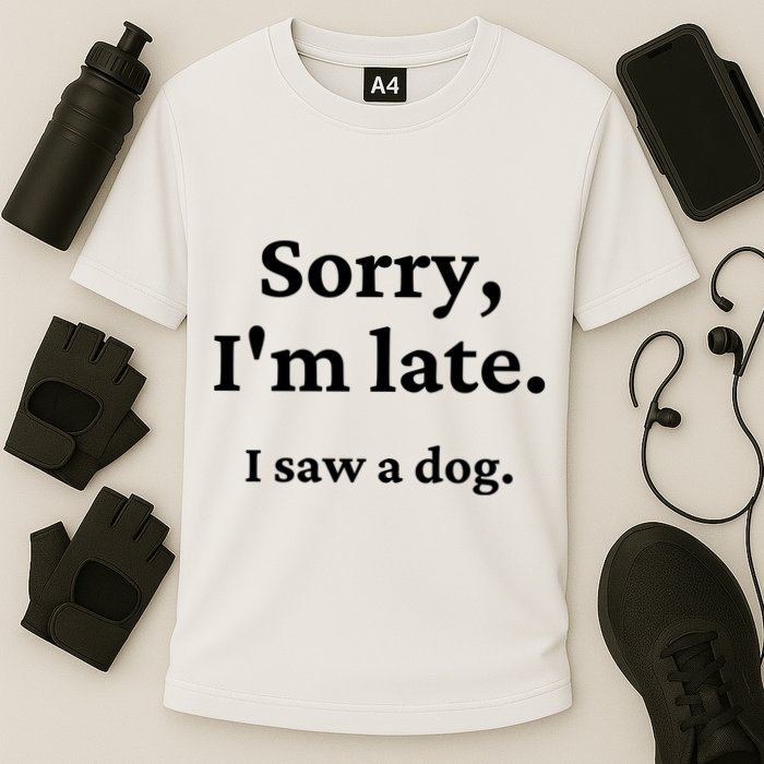 Sorry I'm Late I Saw A Dog Cooling Performance Crew T-Shirt