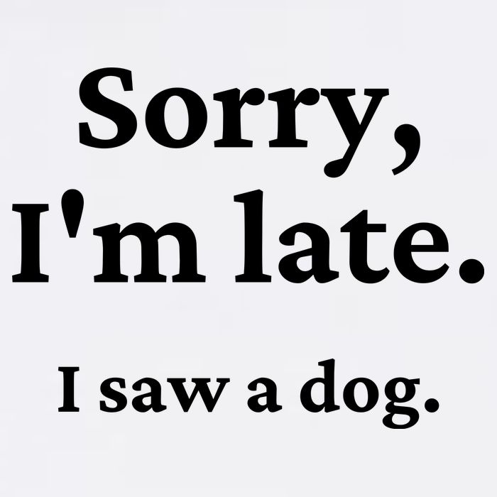 Sorry I'm Late I Saw A Dog Cooling Performance Crew T-Shirt