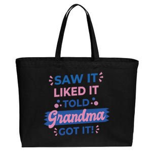 Saw It Liked It Told Grandma Got It Funny Gift Cotton Canvas Jumbo Tote