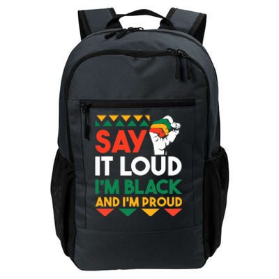 Say It Loud I'm Black & I'm Proud Black History Month Daily Commute Backpack