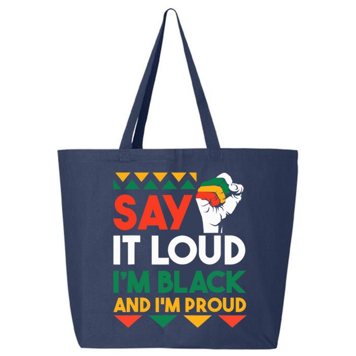 Say It Loud I'm Black & I'm Proud Black History Month 25L Jumbo Tote