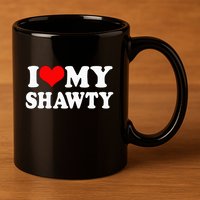 Shawty I Love My Shawty I Heart My Shawty Retro Shawty 11oz C Handle Ceramic Mug