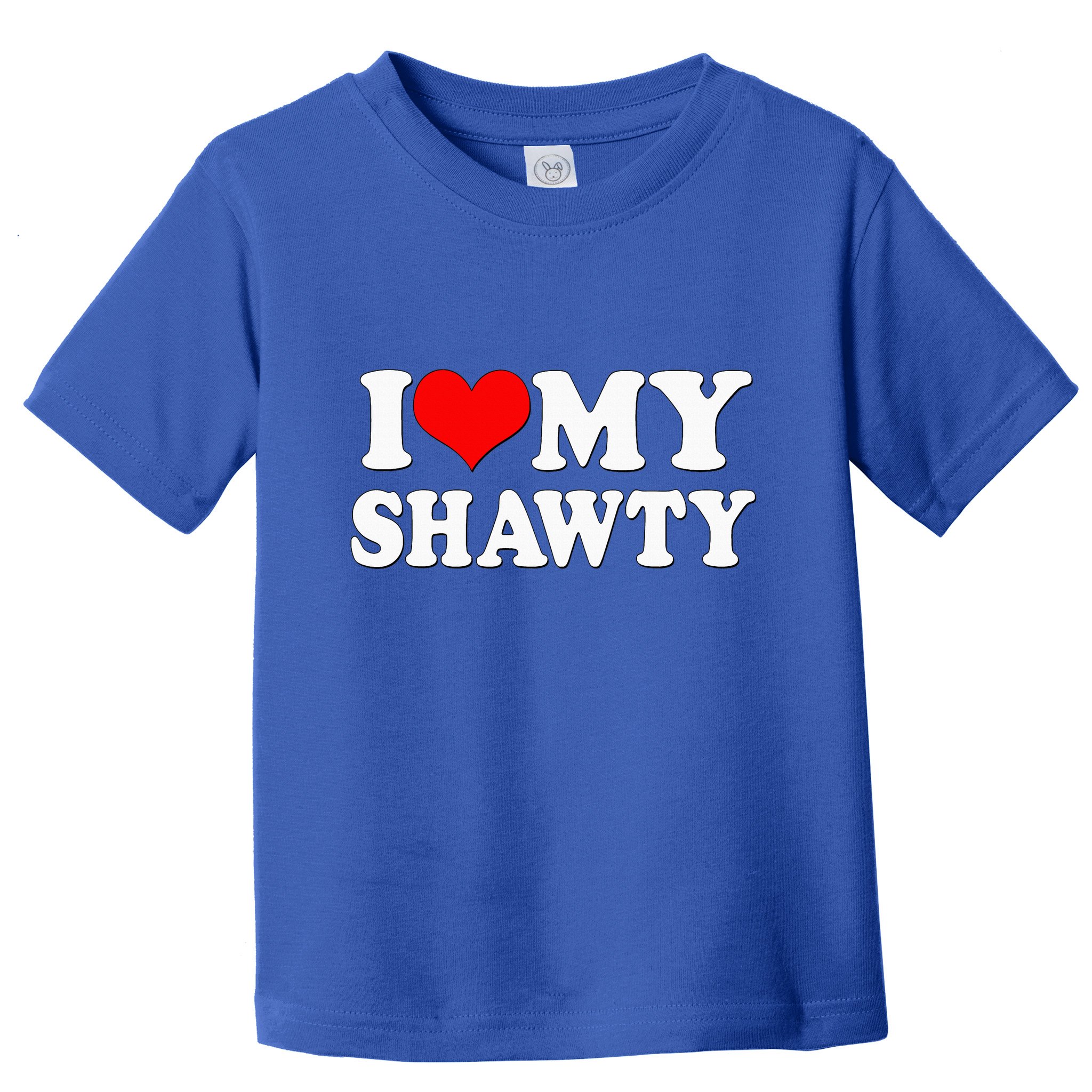 Shawty I Love My Shawty I Heart My Shawty Retro Shawty Toddler T-Shirt