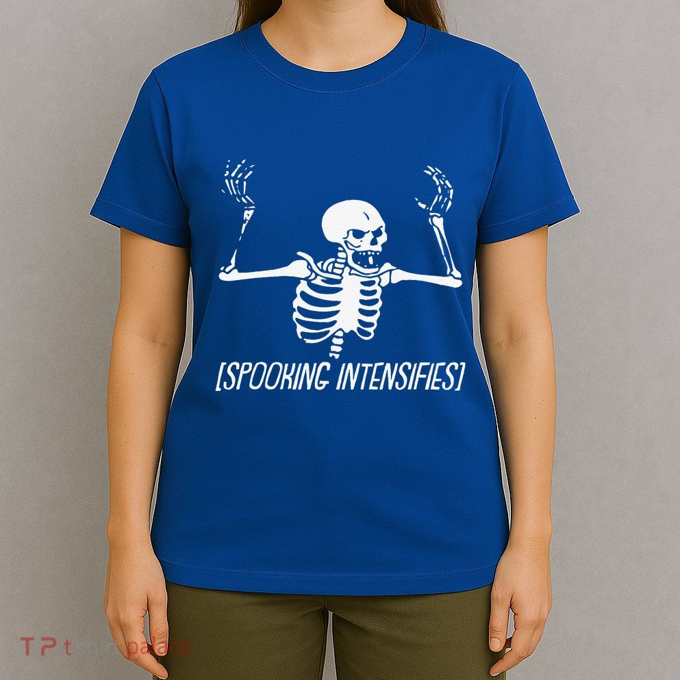 Spooking Intensifies Lazy Halloween Costume Spooky Skeleton T-Shirt