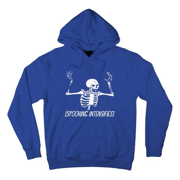 Spooking Intensifies Lazy Halloween Costume Spooky Skeleton Tall Hoodie