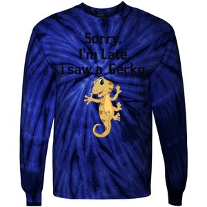 Sorry I'am Late A Saw A Gecko Funny Crested Gecko Gift Tie-Dye Long Sleeve Shirt