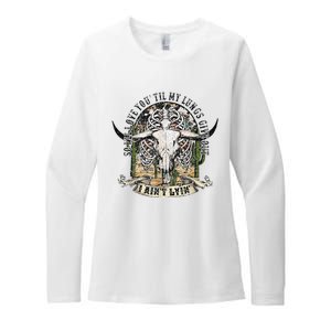 So I'll Love You Till My Lungs Give Out I Ain't Lyin Western Womens CVC Long Sleeve Shirt