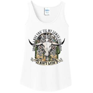 So I'll Love You Till My Lungs Give Out I Ain't Lyin Western Ladies Essential Tank