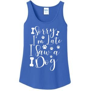 Sorry I'm Late I Saw A Dog Gift Cute Gift Ladies Essential Tank