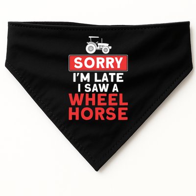 Sorry I'm Late Saw A Wheel Horse Tractor Farmer Gift USA-Made Doggie Bandana