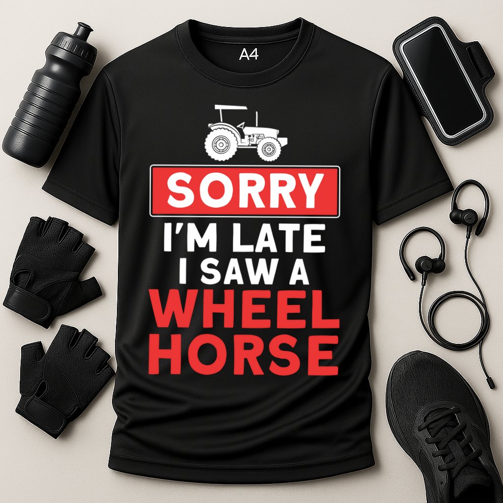 Sorry I'm Late Saw A Wheel Horse Tractor Farmer Gift Cooling Performance Crew T-Shirt