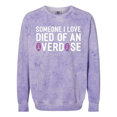 Someone I Love Died Of An Overdose End Addiction Awareness Colorblast Crewneck Sweatshirt