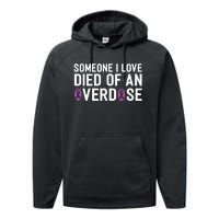 Someone I Love Died Of An Overdose End Addiction Awareness Performance Fleece Hoodie