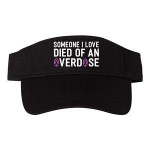 Someone I Love Died Of An Overdose End Addiction Awareness Valucap Bio-Washed Visor