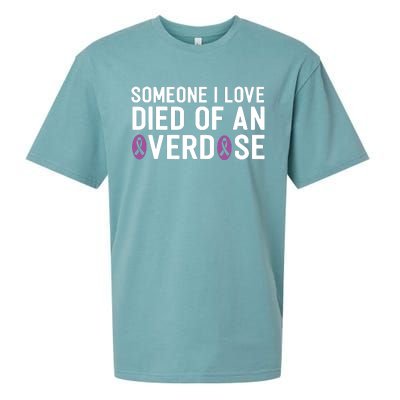 Someone I Love Died Of An Overdose End Addiction Awareness Sueded Cloud Jersey T-Shirt