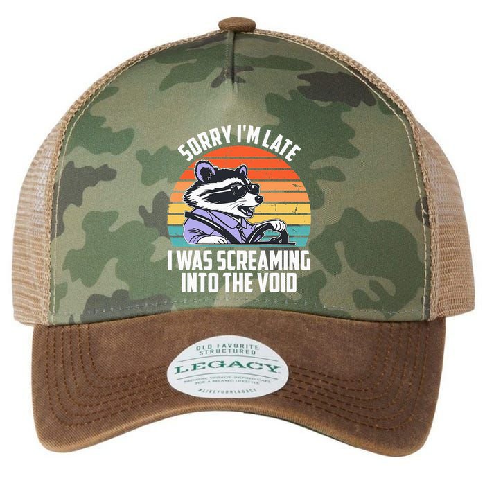 Sorry IM Late I Was Screaming Into The Void Raccoon Legacy Tie Dye Trucker Hat