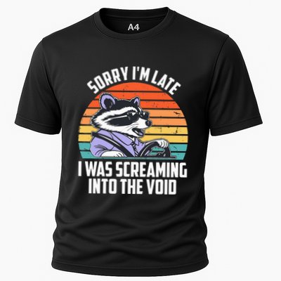 Sorry IM Late I Was Screaming Into The Void Raccoon Performance Shirt