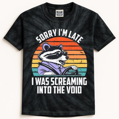 Sorry IM Late I Was Screaming Into The Void Raccoon Kids Tie-Dye T-Shirt