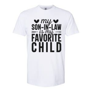 Son In Law Is My Favorite Child T Softstyle CVC T-Shirt