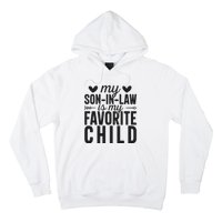 Son In Law Is My Favorite Child T Hoodie