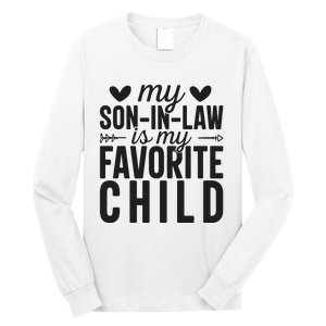 Son In Law Is My Favorite Child T Long Sleeve Shirt