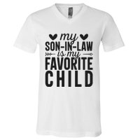 Son In Law Is My Favorite Child T V-Neck T-Shirt