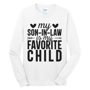 Son In Law Is My Favorite Child T Tall Long Sleeve T-Shirt