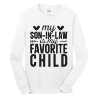 Son In Law Is My Favorite Child T Tall Long Sleeve T-Shirt