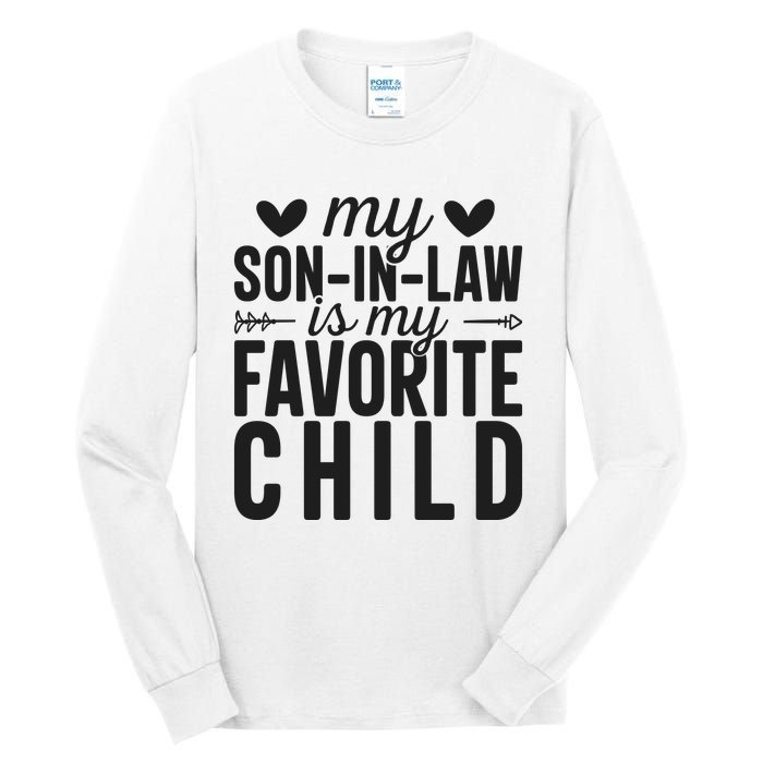 Son In Law Is My Favorite Child T Tall Long Sleeve T-Shirt