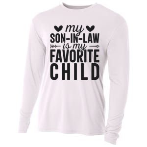 Son In Law Is My Favorite Child T Cooling Performance Long Sleeve Crew