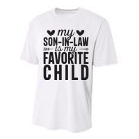 Son In Law Is My Favorite Child T Performance Sprint T-Shirt