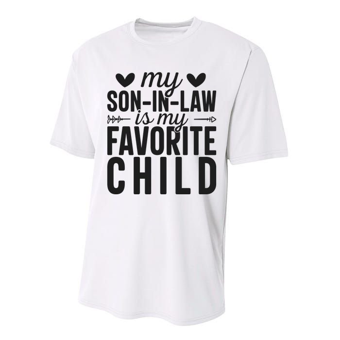 Son In Law Is My Favorite Child T Performance Sprint T-Shirt