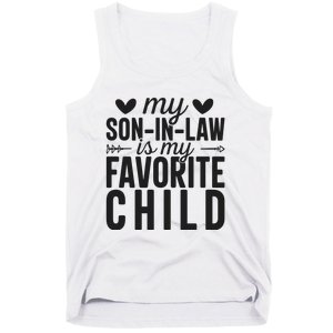 Son In Law Is My Favorite Child T Tank Top