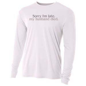 Sorry IM Late. My Husband Died Cooling Performance Long Sleeve Crew