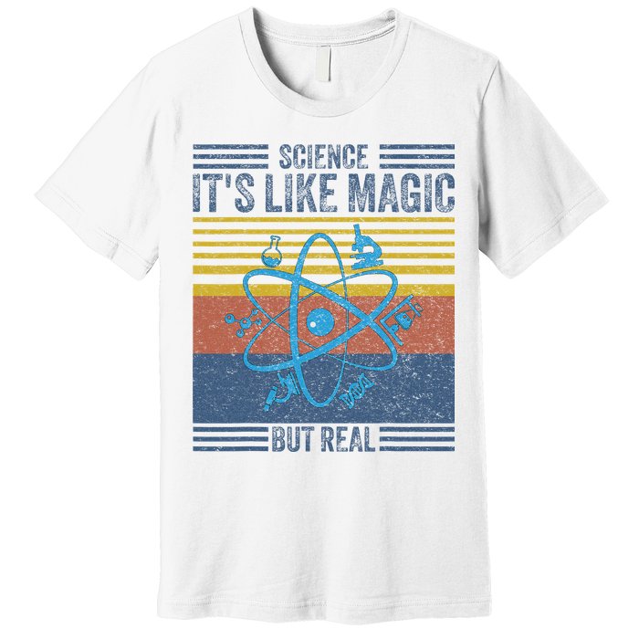 Science It's Like Magic But Real Science Teacher Geek Nerd Premium T-Shirt