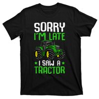 Sorry I'm Late I Saw A Tractor Farm T-Shirt