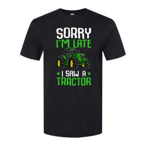 Sorry I'm Late I Saw A Tractor Farm Softstyle CVC T-Shirt