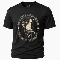 She Is Like A Cat In The Dark Then She Is The Darkness Cooling Performance Crew T-Shirt