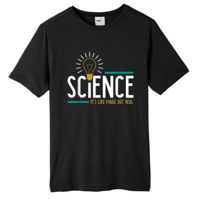 Science Its Like Magic But Real Science H Tall Fusion ChromaSoft Performance T-Shirt