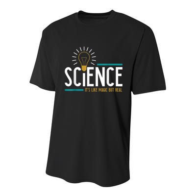 Science Its Like Magic But Real Science H Youth Performance Sprint T-Shirt