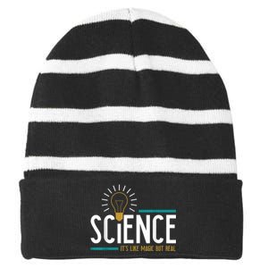 Science Its Like Magic But Real Science H Striped Beanie with Solid Band