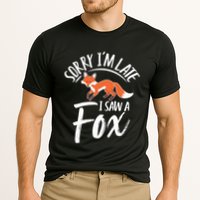 Sorry IM Late I Saw A Fox Cooling Performance Crew T-Shirt