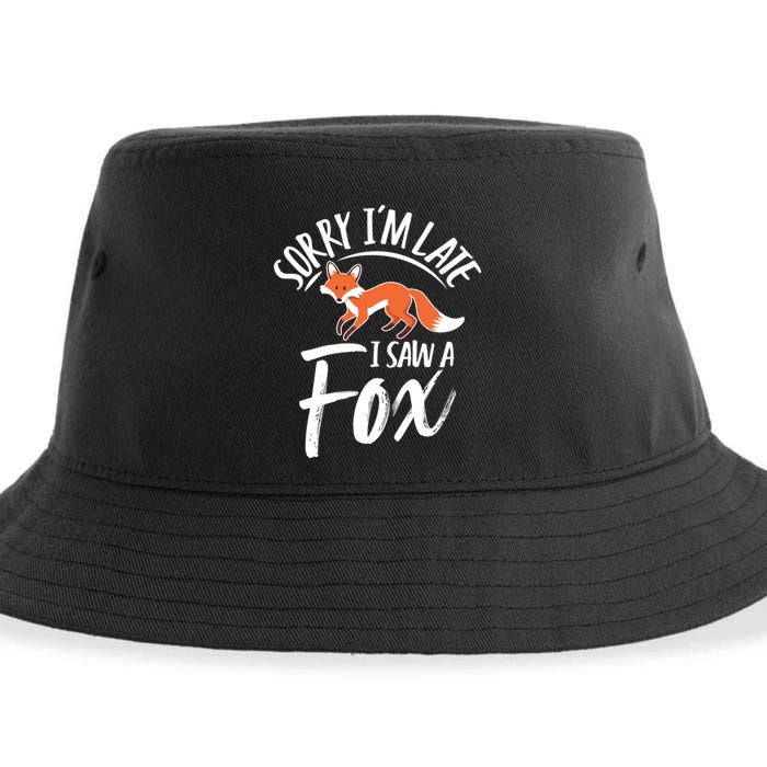 Sorry IM Late I Saw A Fox Sustainable Bucket Hat