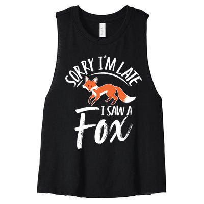 Sorry IM Late I Saw A Fox Women's Racerback Cropped Tank