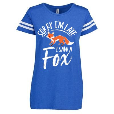 Sorry IM Late I Saw A Fox Enza Ladies Jersey Football T-Shirt