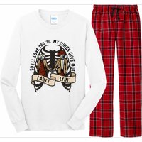 so ill love you till my lungs give out i aint lyin western Long Sleeve Pajama Set