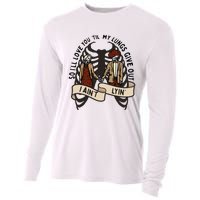 so ill love you till my lungs give out i aint lyin western Cooling Performance Long Sleeve Crew