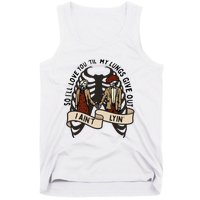 so ill love you till my lungs give out i aint lyin western Tank Top