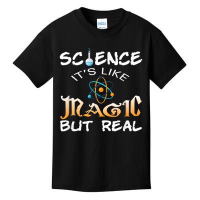 Science Its Like Magic But Real Pun Funny Magical Kids T-Shirt